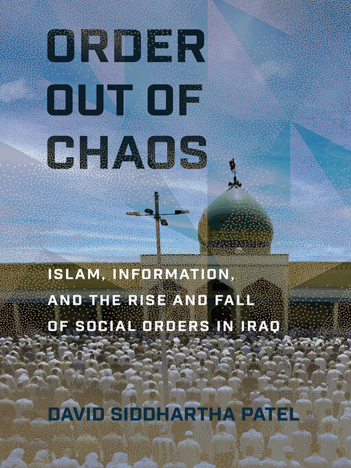 Title details for Order out of Chaos by David Siddhartha Patel - Available